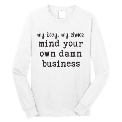 Mind Your Own Damn Business Walz Kamala Harris Anti Trump Long Sleeve Shirt