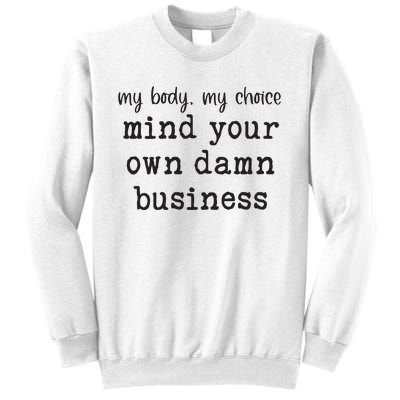 Mind Your Own Damn Business Walz Kamala Harris Anti Trump Sweatshirt