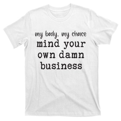 Mind Your Own Damn Business Walz Kamala Harris Anti Trump T-Shirt