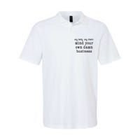 Mind Your Own Damn Business Walz Kamala Harris Anti Trump Softstyle Adult Sport Polo