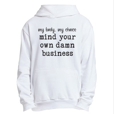 Mind Your Own Damn Business Walz Kamala Harris Anti Trump Urban Pullover Hoodie