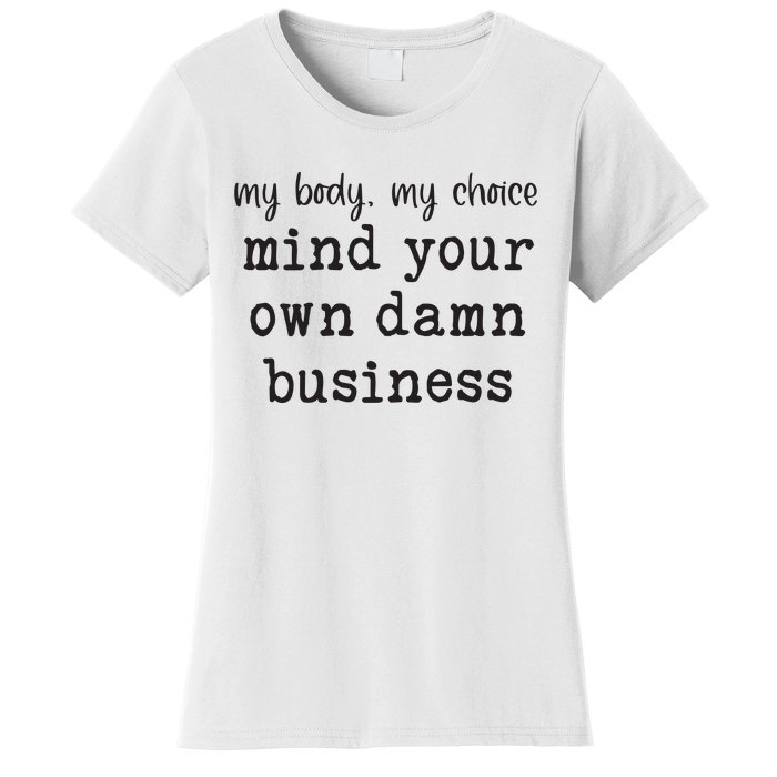 Mind Your Own Damn Business Walz Kamala Harris Anti Trump Women's T-Shirt