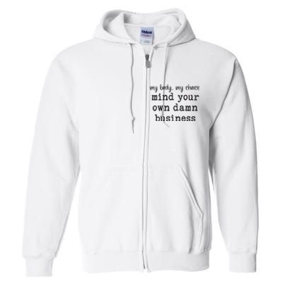 Mind Your Own Damn Business Walz Kamala Harris Anti Trump Full Zip Hoodie