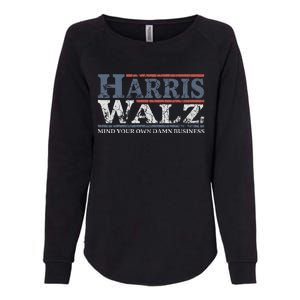 Mind Your Own Damn Business Harris Waltz 2024 Election Womens California Wash Sweatshirt