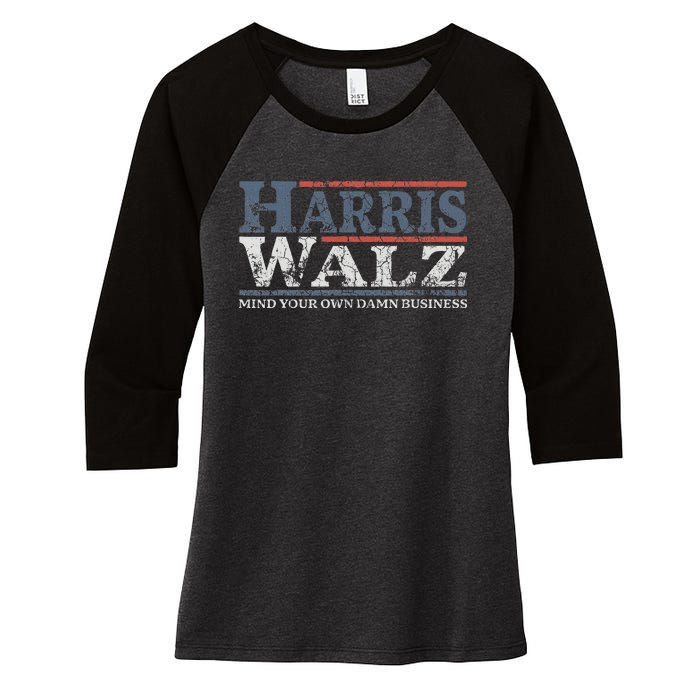 Mind Your Own Damn Business Harris Waltz 2024 Election Women's Tri-Blend 3/4-Sleeve Raglan Shirt