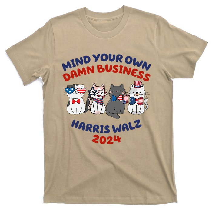 Mind Your Own Damn Business Childless Cat Kamala Harris T-Shirt