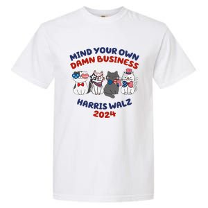 Mind Your Own Damn Business Childless Cat Kamala Harris Garment-Dyed Heavyweight T-Shirt