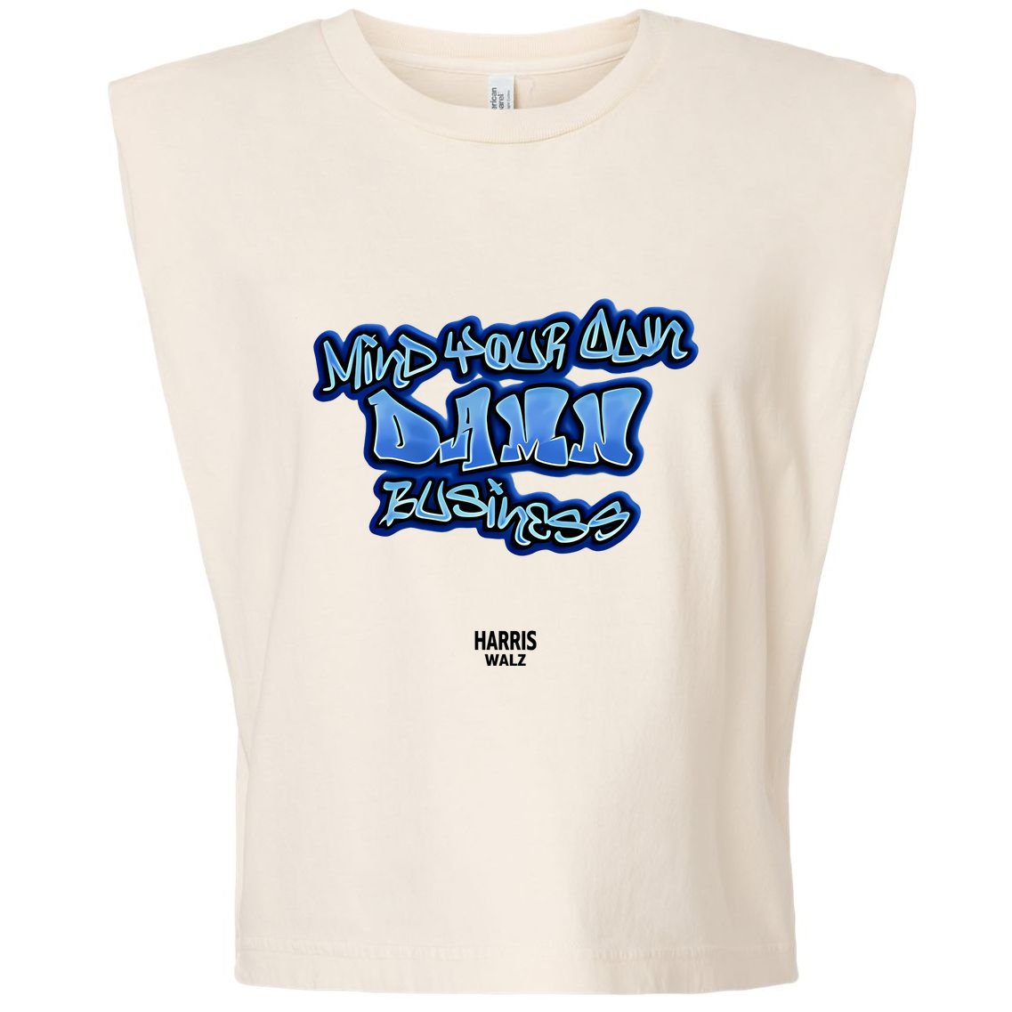 Mind Your Own Damn Business Garment-Dyed Women's Muscle Tee