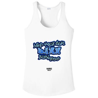 Mind Your Own Damn Business Ladies PosiCharge Competitor Racerback Tank
