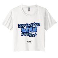 Mind Your Own Damn Business Women's Crop Top Tee