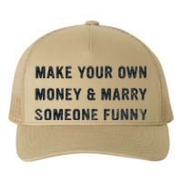 Make Your Own Money And Marry Someone Funny Yupoong Adult 5-Panel Trucker Hat