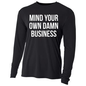 Mind Your Own Damn Business Cooling Performance Long Sleeve Crew