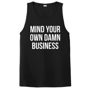 Mind Your Own Damn Business PosiCharge Competitor Tank