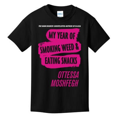 My Year Of Smoking Weed Eating Snacks Ottessa Moshfegh Kids T-Shirt