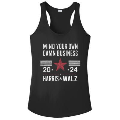 Mind Your Own Damn Business Kamala Harris Tim Walz President Ladies PosiCharge Competitor Racerback Tank