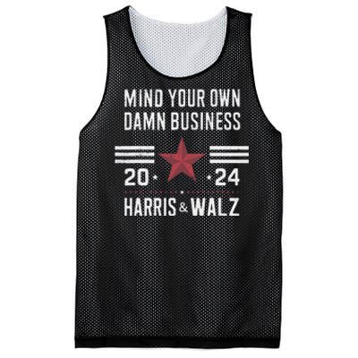 Mind Your Own Damn Business Kamala Harris Tim Walz President Mesh Reversible Basketball Jersey Tank