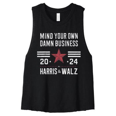 Mind Your Own Damn Business Kamala Harris Tim Walz President Women's Racerback Cropped Tank