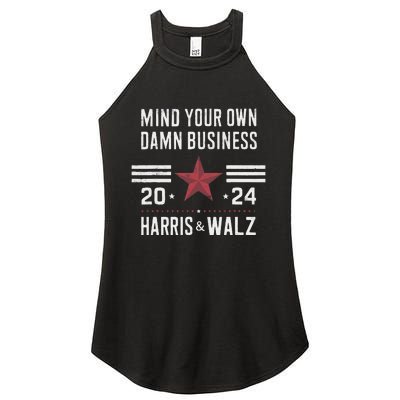 Mind Your Own Damn Business Kamala Harris Tim Walz President Women’s Perfect Tri Rocker Tank