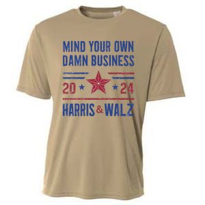 Mind Your Own Damn Business Kamala Harris Tim Walz President Cooling Performance Crew T-Shirt