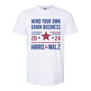 Mind Your Own Damn Business Kamala Harris Tim Walz President Softstyle CVC T-Shirt