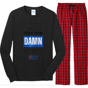 Mind Your Own Damn Business Vote Raglan Long Sleeve Pajama Set