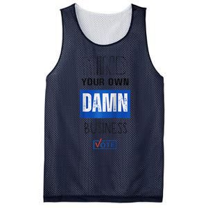 Mind Your Own Damn Business Vote Raglan Mesh Reversible Basketball Jersey Tank