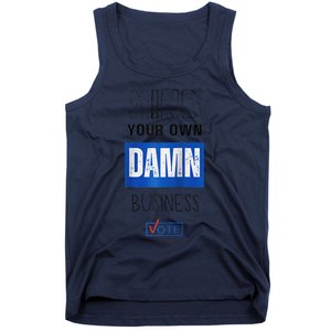 Mind Your Own Damn Business Vote Raglan Tank Top