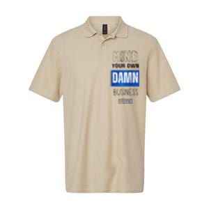 Mind Your Own Damn Business Vote Raglan Softstyle Adult Sport Polo