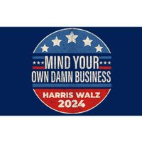 Mind Your Own Damn Business Kamala Harris Tim Walz 2024 Election Bumper Sticker