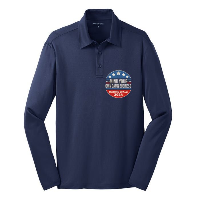 Mind Your Own Damn Business Kamala Harris Tim Walz 2024 Election Silk Touch Performance Long Sleeve Polo