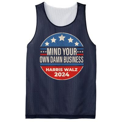 Mind Your Own Damn Business Kamala Harris Tim Walz 2024 Election Mesh Reversible Basketball Jersey Tank