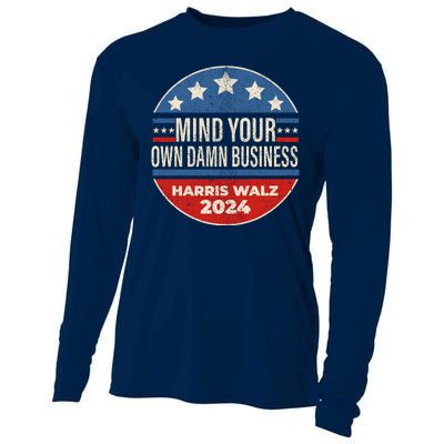 Mind Your Own Damn Business Kamala Harris Tim Walz 2024 Election Cooling Performance Long Sleeve Crew