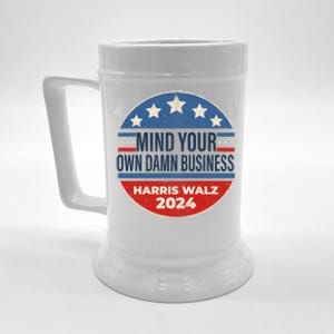 Mind Your Own Damn Business Kamala Harris Tim Walz 2024 Election Beer Stein