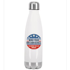 Mind Your Own Damn Business Kamala Harris Tim Walz 2024 Election Stainless Steel Insulated Water Bottle