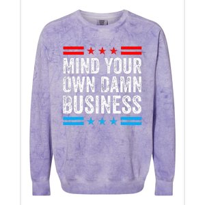 Mind Your Own Damn Business Myodb Colorblast Crewneck Sweatshirt