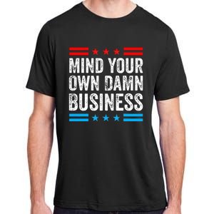 Mind Your Own Damn Business Myodb Adult ChromaSoft Performance T-Shirt