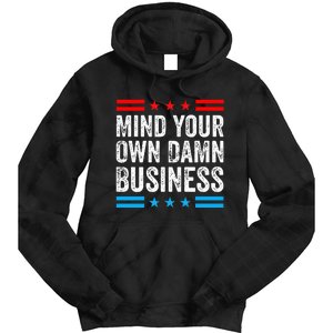 Mind Your Own Damn Business Myodb Tie Dye Hoodie