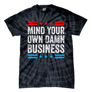 Mind Your Own Damn Business Myodb Tie-Dye T-Shirt