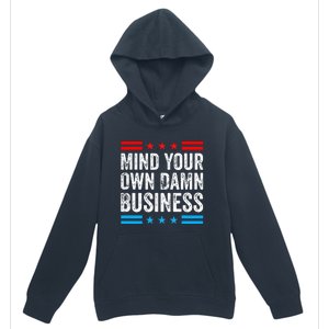 Mind Your Own Damn Business Myodb Urban Pullover Hoodie