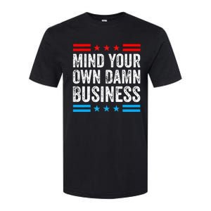 Mind Your Own Damn Business Myodb Softstyle CVC T-Shirt