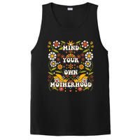 Mind Your Own Funny Hippie Mother's Day Floral Mom Mama PosiCharge Competitor Tank