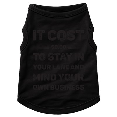 Mind Your Own Business Minding Your Own Business Quote Doggie Tank