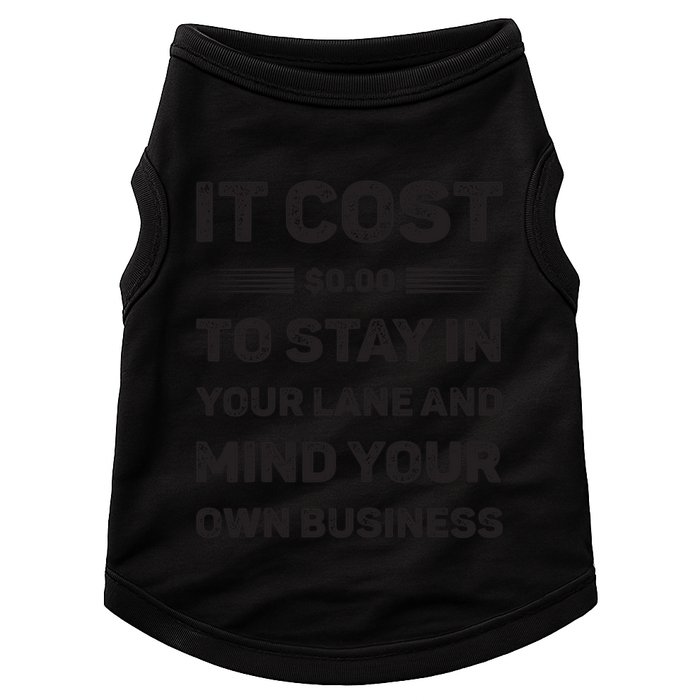Mind Your Own Business Minding Your Own Business Quote Doggie Tank
