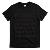 Mind Your Own Business Minding Your Own Business Quote T-Shirt