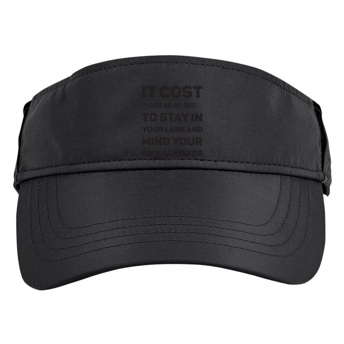 Mind Your Own Business Minding Your Own Business Quote Adult Drive Performance Visor