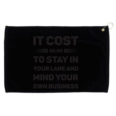 Mind Your Own Business Minding Your Own Business Quote Grommeted Golf Towel