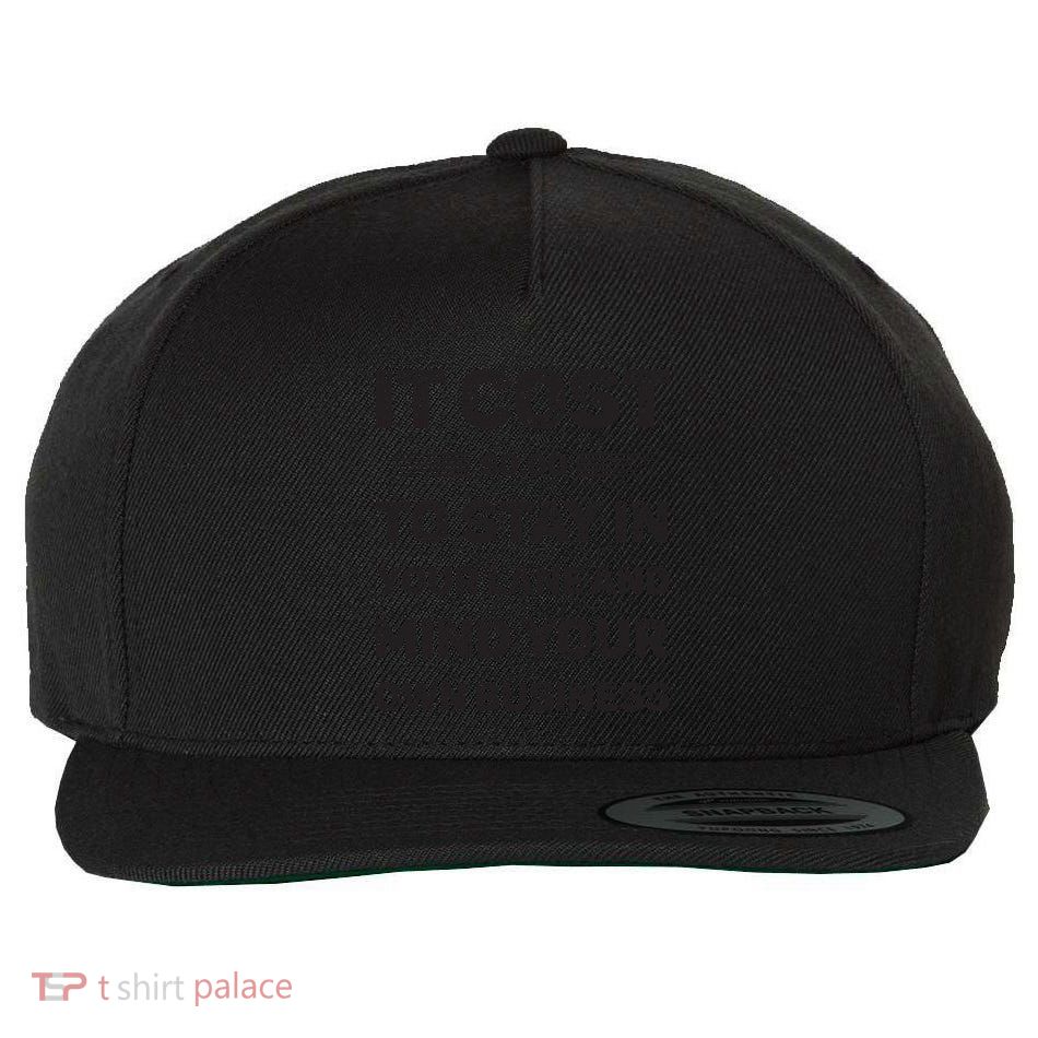 Mind Your Own Business Minding Your Own Business Quote Wool Snapback Cap