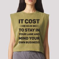 Mind Your Own Business Minding Your Own Business Quote Garment-Dyed Women's Muscle Tee