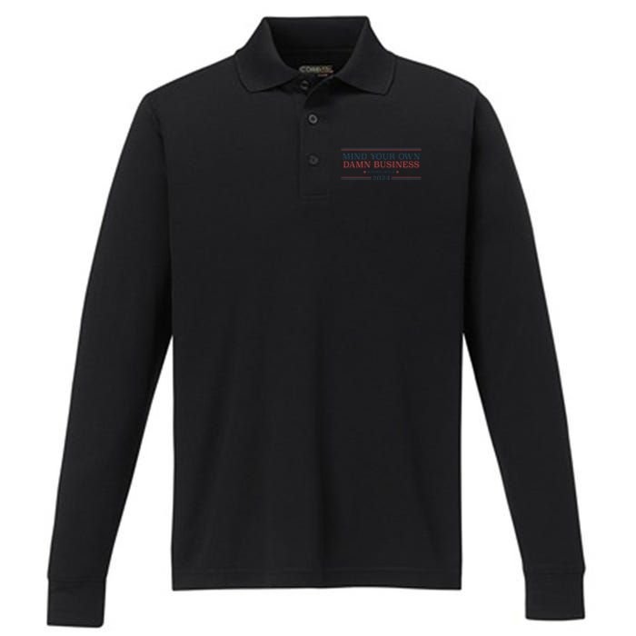 Mind Your Own Damn Business Harris Walz 2024 Performance Long Sleeve Polo