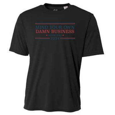 Mind Your Own Damn Business Harris Walz 2024 Cooling Performance Crew T-Shirt